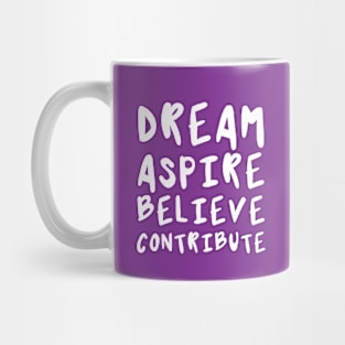 Dream, Aspire, Believe, Contribute | Life | Quotes | Purple Mug